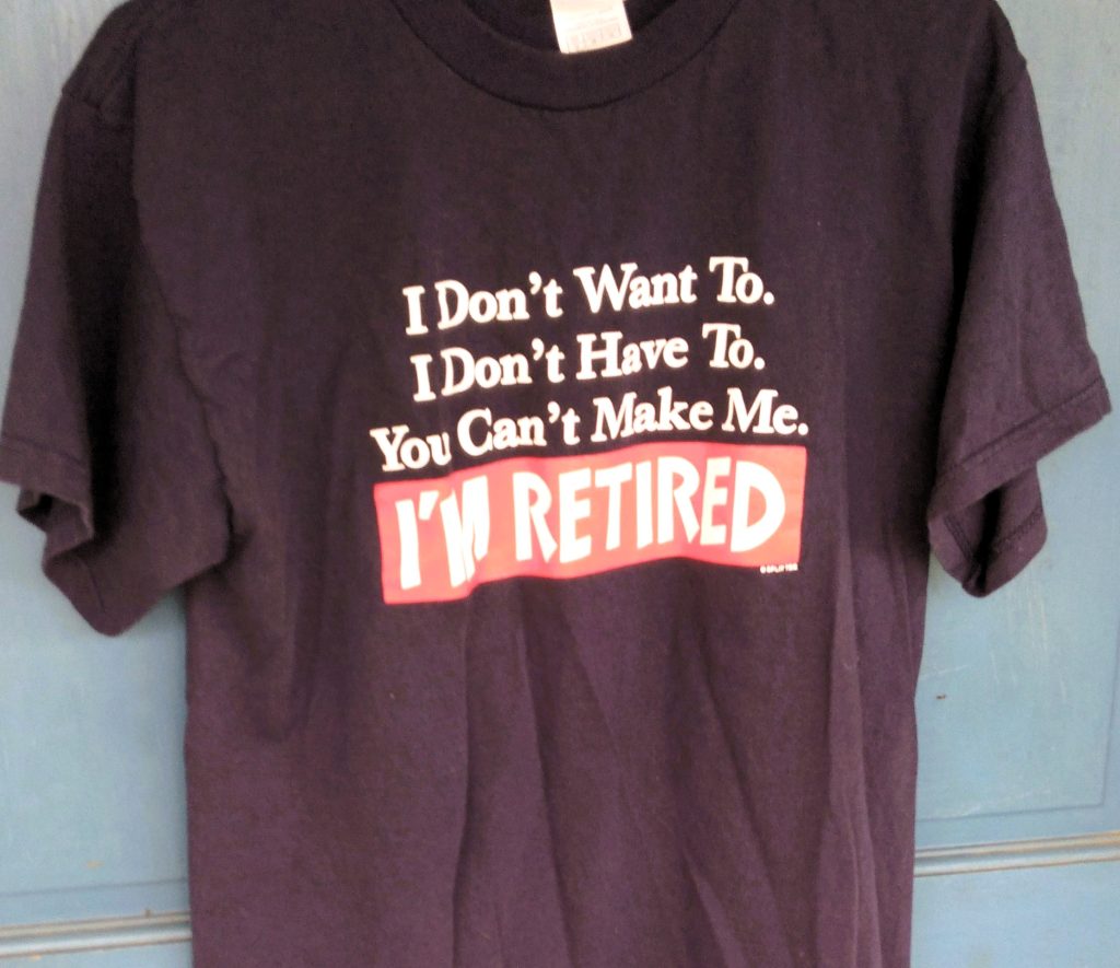 I'm Retired (Size: Mediun)